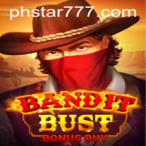 BanditBustBonusBuy: A Thrilling New Adventure in the Gaming World with PHSTAR