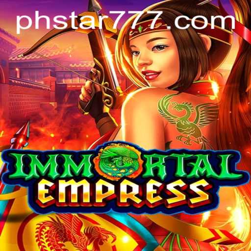 ImmortalEmpress: A Deep Dive into the Epic Fantasy Realm with PHSTAR